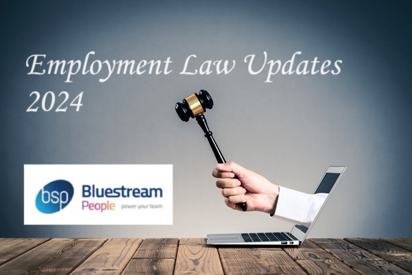 Employment Law Updates 2024 and what they could mean to your business